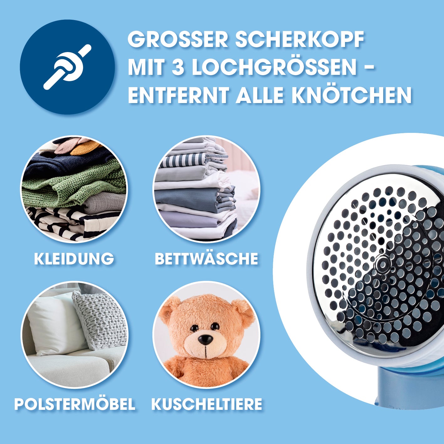 Fusselrasierer mit großem Scherkopf und 3 Lochgrößen, ideal zum Entfernen von Knötchen auf Kleidung, Bettwäsche, Möbeln und Kuscheltieren.