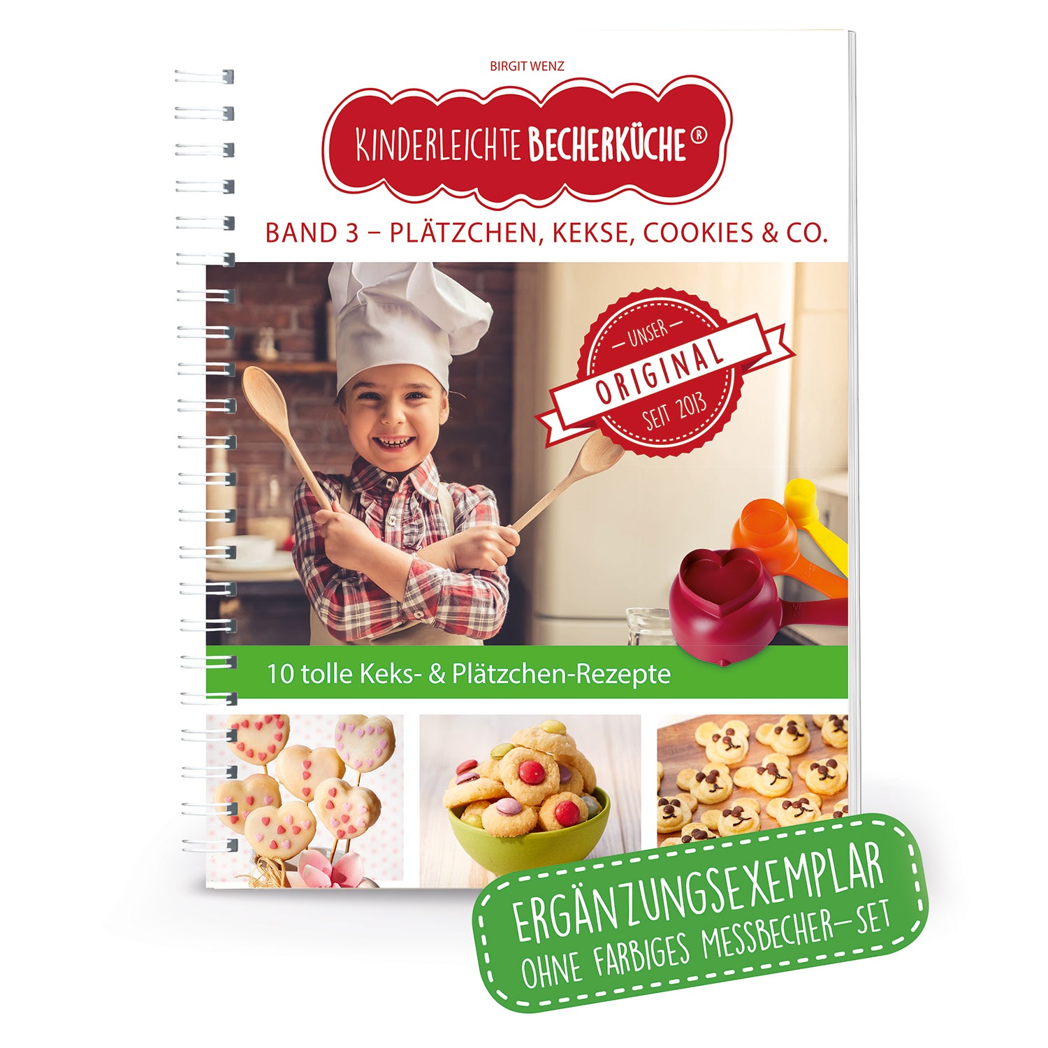 Rezeptbuch (Ergänzungsexemplar ohne Messbecher) Band 3 - Plätzchen, Kekse, Cookies & Co. mit 10 kinderfreundlichen Backrezepten.