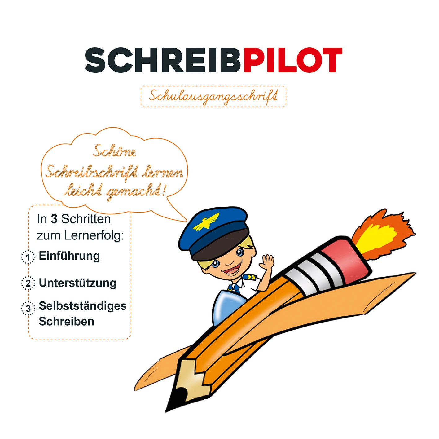 Heft Schreibschrift - Schulausgangsschrift mit Bleistift und Radiergummi für einfaches Lernen in drei Schritten.