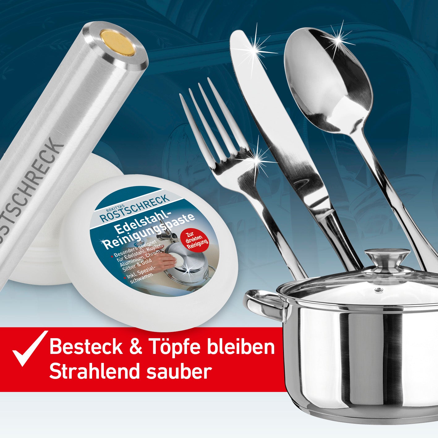 Rostschreck & Edelstahlreiniger Set 2-tlg. gegen Flugrost in Spülmaschine und für strahlend sauberes Besteck und Töpfe.