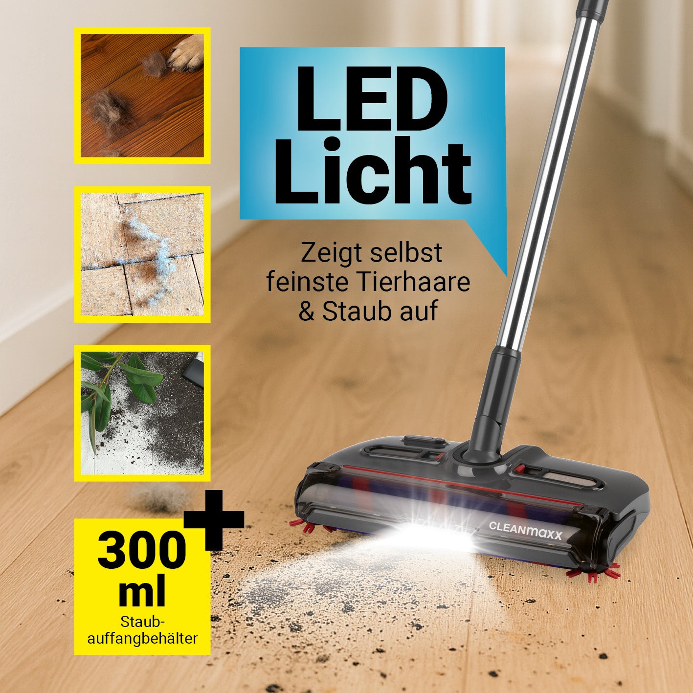 Akkubesen mit LED-Beleuchtung zeigt Tierhaare und Staub auf Böden, kabellos mit 300 ml Staubauffangbehälter für effiziente Reinigung.