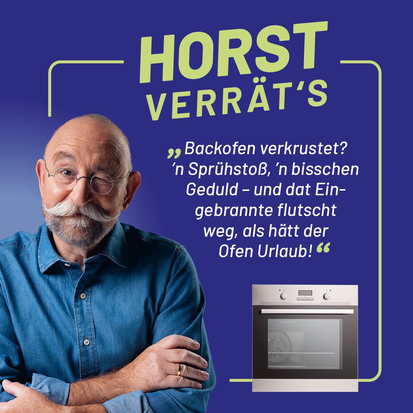 Backofen & Grillreiniger - 750 ml Anzeige mit älterem Mann, blauem Hintergrund, Zitat und Ofenbild, Galerieposition 6 quadratisch